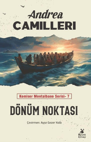 Dönüm Noktası - Komiser Montalbano Serisi 7 Andrea Camilleri