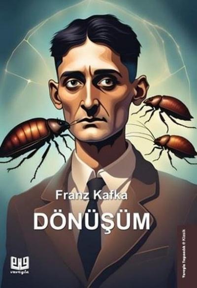 Dönüşüm Franz Kafka