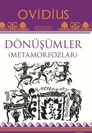 Dönüşümler ( Metamorfozlar ) Ovidius