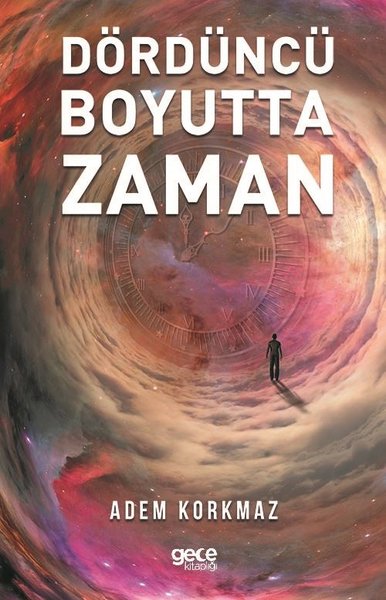 Dördüncü Boyutta Zaman Adem Korkmaz