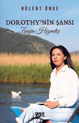 Dorothy'nin Şansı - Zengin Hizmetçi Bülent Önge