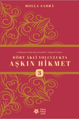 Dört Akli Yolculukta Aşkın Hikmet 3 Molla Sadreddin Şirazi