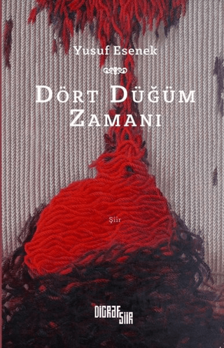 Dört Düğüm Zamanı Yusuf Esenek