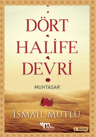 Dört Halife Devri İsmail Mutlu