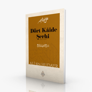 Dört Kaide Şerhi - Arapça - Türkçe Ali Bin Hudayr