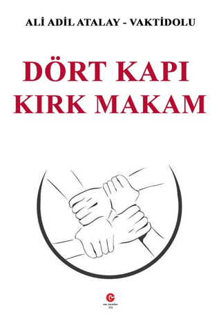 Dört Kapı Kırk Makam Ali Adil Atalay