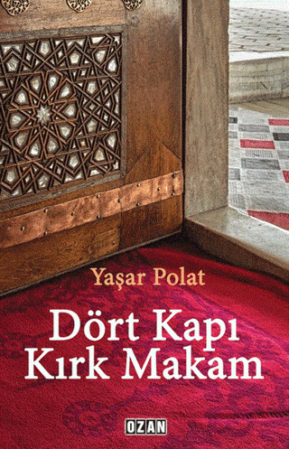 Dört Kapı Kırk Makam Yaşar Polat