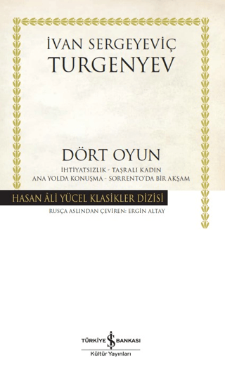 Dört Oyun - Hasan Ali Yücel Klasikler Ivan Sergeyeviç Turgenyev