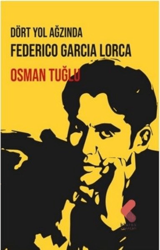 Dört Yol Ağzında Federico Garcia Lorca