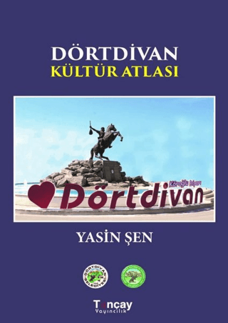 Dörtdivan Kültür Atlası (Ciltli) Yasin Şen