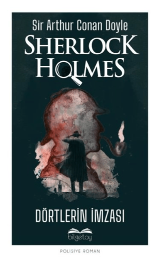 Dörtlerin İmzası - Sherlock Holmes Sir Arthur Conan Doyle