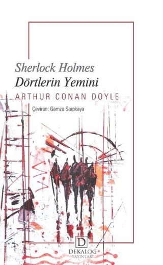 Dörtlerin Yemini - Sherlock Holmes Sir Arthur Conan Doyle