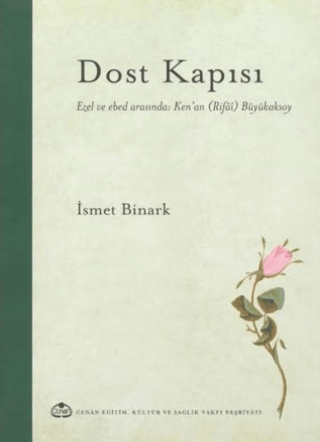 Dost Kapısı (Ciltli) İsmet Binark