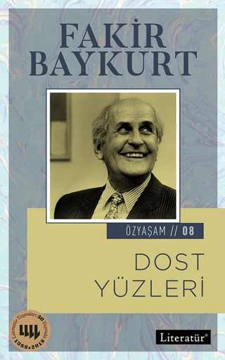 Dost Yüzleri - Özyaşam Öyküsü: 08 Fakir Baykurt