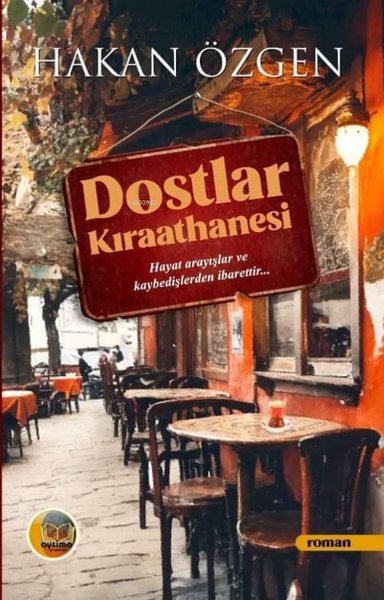 Dostlar Kıraathanesi Hakan Özgen