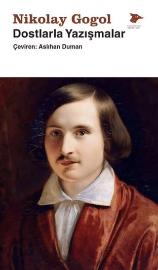 Dostlarla Yazışmalar Nikolay Vasilyeviç Gogol