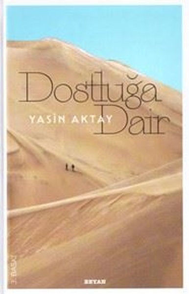 Dostluğa Dair (Ciltli) Yasin Aktay