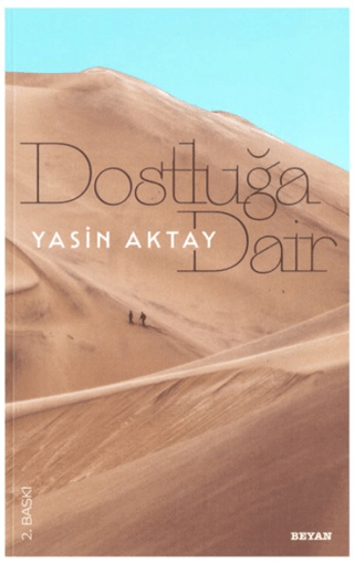 Dostluğa Dair Yasin Aktay