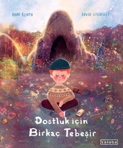 Dostluk İçin Birkaç Tebeşir (Ciltli) Anne Booth