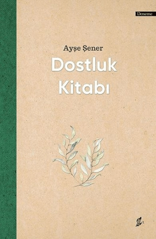 Dostluk Kitabı Ayşe Şener