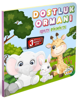 Dostluk Ormanı-Işıltı Piknikte-3 Boyutlu Hareketli Kitap Kolektif