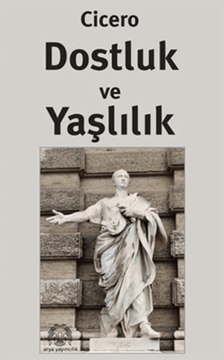 Dostluk ve Yaşlılık Cicero