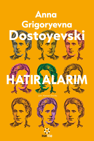 Dostoyevski'nin Hatıraları Anna Grigoryevna Dostoyevski