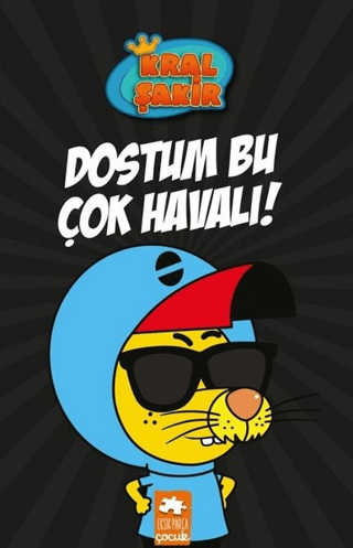 Dostum Bu Çok Havalı! - Kral Şakir (Ciltli) Varol Yaşaroğlu