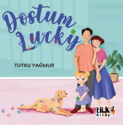 Dostum Lucky Tutku Yağmur