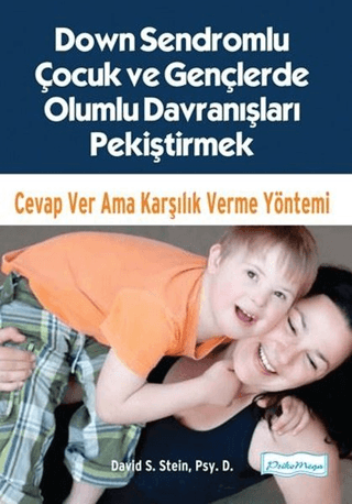 Down Sendromlu Çocuk ve Gençlerde Olumlu Davranışları Pekiştirmek Davi