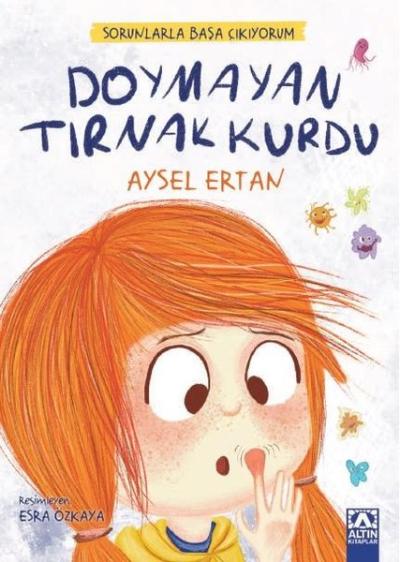 Doymayan Tırnak Kurdu - Sorunlarla Başa Çıkıyorum Aysel Ertan