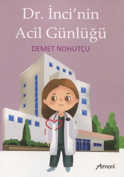 Dr. İnci'nin Acil Günlüğü Demet Nohutçu