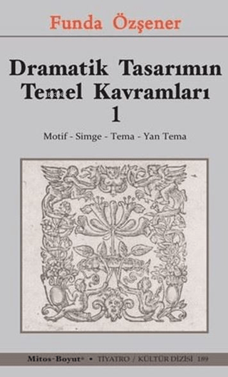 Dramatik Tasarımın Temel Kavramları 1 - Motif Simge Tema Yan Tema Fund