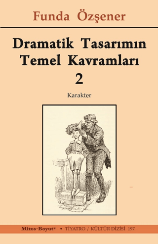 Dramatik Tasarımın Temel Kavramları 2 - Karakter Funda Özşener