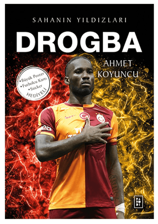 Drogba - Sahanın Yıldızları Ahmet Koyuncu