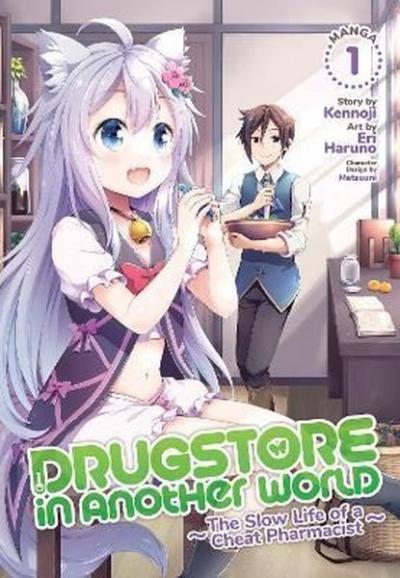 Drugstore in Another World: The Slow Life of a Cheat Pharmacist (Manga