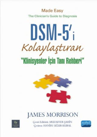 DSM-5'i Kolaylaştıran Klinisyenler için Tanı Rehberi (Ciltli) James Mo