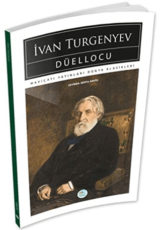 Düellocu İvan Sergeyeviç Turgenyev