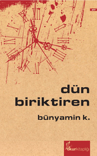 Dün Biriktiren Bünyamin K.