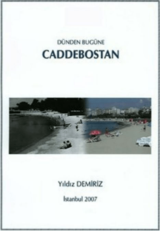 Dünden Bugüne Caddebostan Yıldız Demiriz