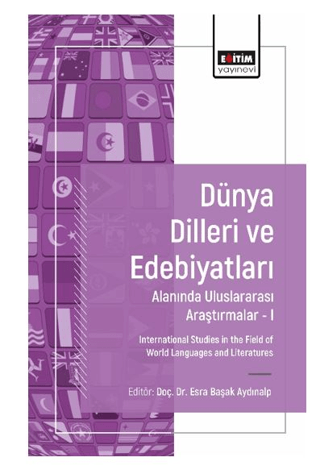 Dünya Dilleri ve Edebiyatları Alanında Araştırmalar I Esra Başak Kayaa