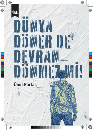 Dünya Döner de Devran Dönmez mi? Ümit Kartal