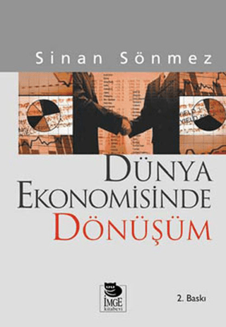 Dünya Ekonomisinde Dönüşüm-Sömürgecilikten Küreselleşmeye Sinan Sönmez