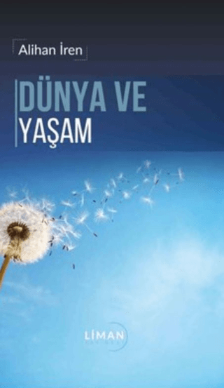 Dünya ve Yaşam Alihan İren