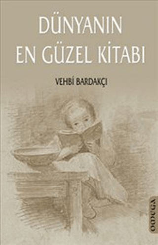 Dünyanın En Güzel Kitabı Vehbi Bardakçı