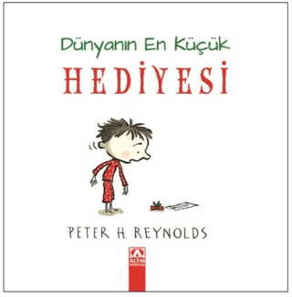 Dünyanın En Küçük Hediyesi (Ciltli) Peter H. Reynolds