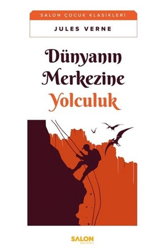 Dünyanın Merkezine Yolculuk Jules Verne