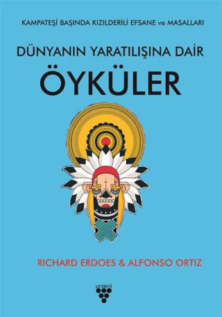 Dünyanın Yaratılışına Dair Öyküler Richard Erdoes