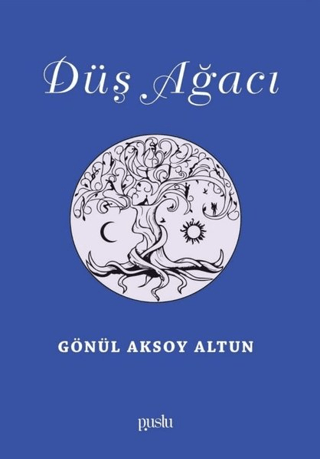 Düş Ağacı Gönül Aksoy Altun