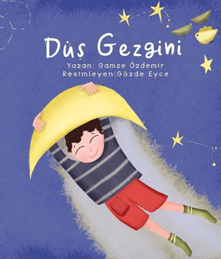 Düş Gezgini Gamze Özdemir